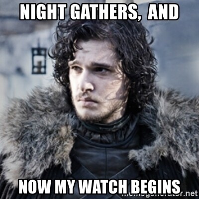 night-gathers-and-now-my-watch-begins